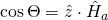 \cos \Theta = \hat{z}\cdot\hat{H}_a